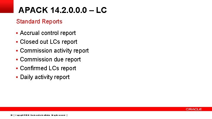APACK 14. 2. 0. 0. 0 – LC Standard Reports § Accrual control report