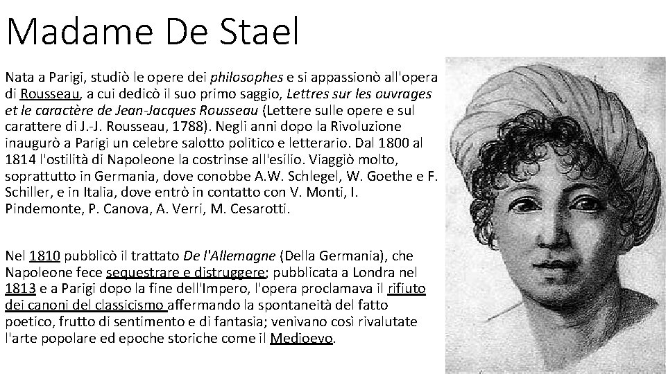 Madame De Stael Nata a Parigi, studiò le opere dei philosophes e si appassionò