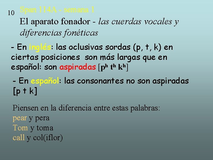 10 Span 114 A - semana 1 El aparato fonador - las cuerdas vocales