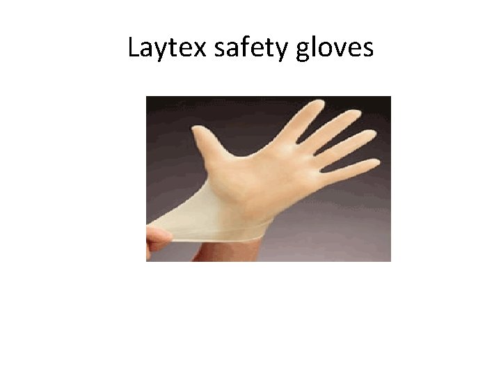 Laytex safety gloves 