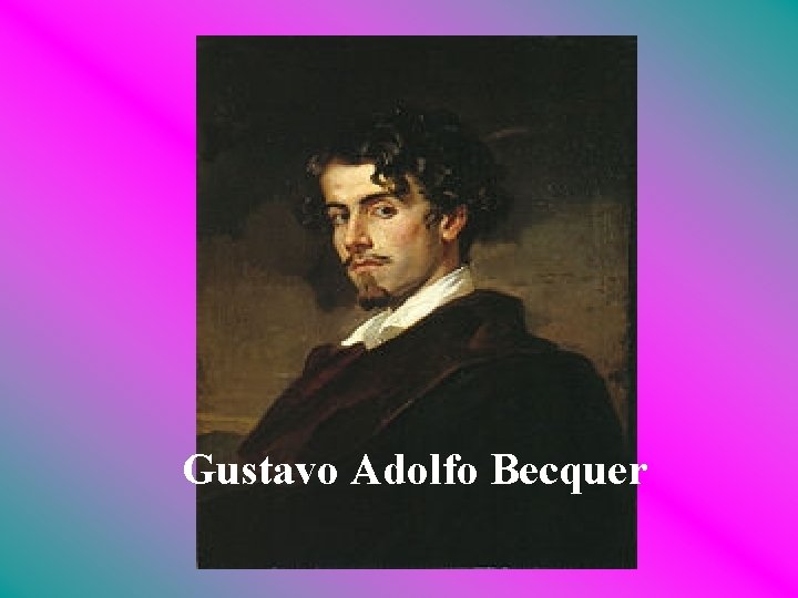Gustavo Adolfo Becquer 