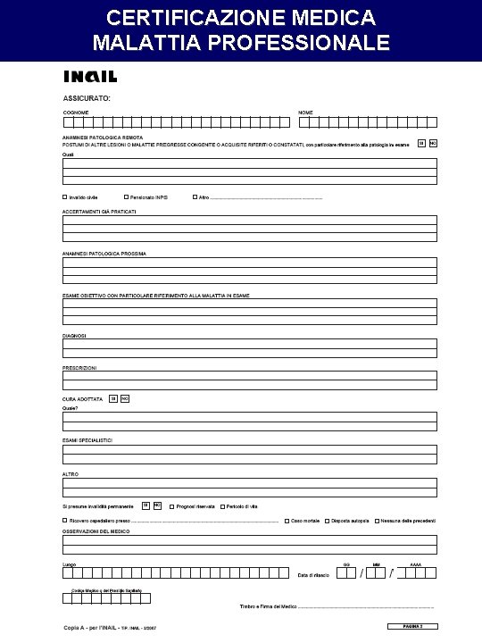 CERTIFICAZIONE MEDICA MALATTIA PROFESSIONALE CERTIFICAZIONE MEDICA MALATTIA PROFESSIONALE