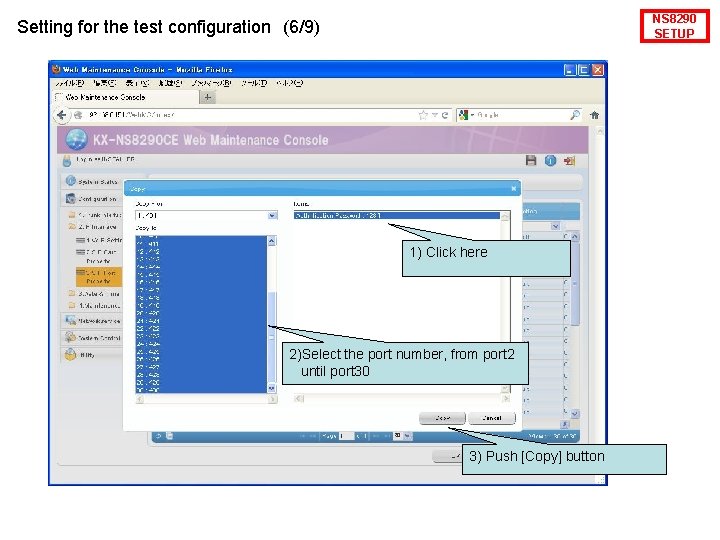 NS 8290 SETUP Setting for the test configuration　(6/9) 1) Click here 2)Select the port