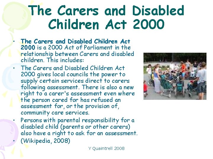 The Carers Children and Act Disabled 2000 • The Carers and Disabled Children Act