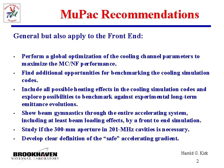 Mu. Pac Recommendations General but also apply to the Front End: • • •