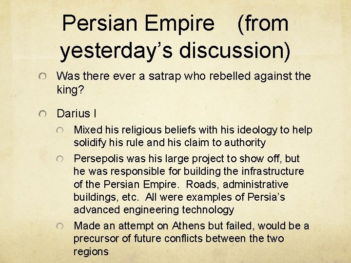 Persian Empire (from yesterday’s discussion) Was there ever a satrap who rebelled against the