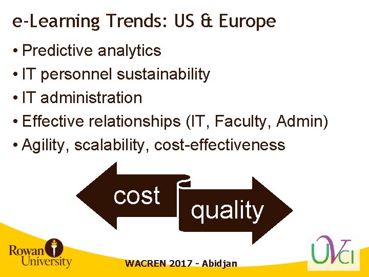 e-Learning Trends: US & Europe • Predictive analytics • IT personnel sustainability • IT