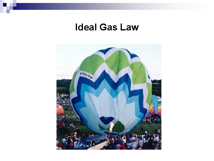 Ideal Gas Law 