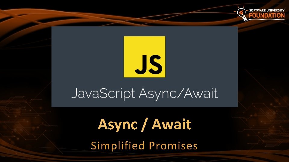 Async / Await Simplified Promises 