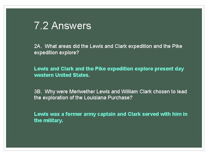 7. 2 Answers 2 A. What areas did the Lewis and Clark expedition and