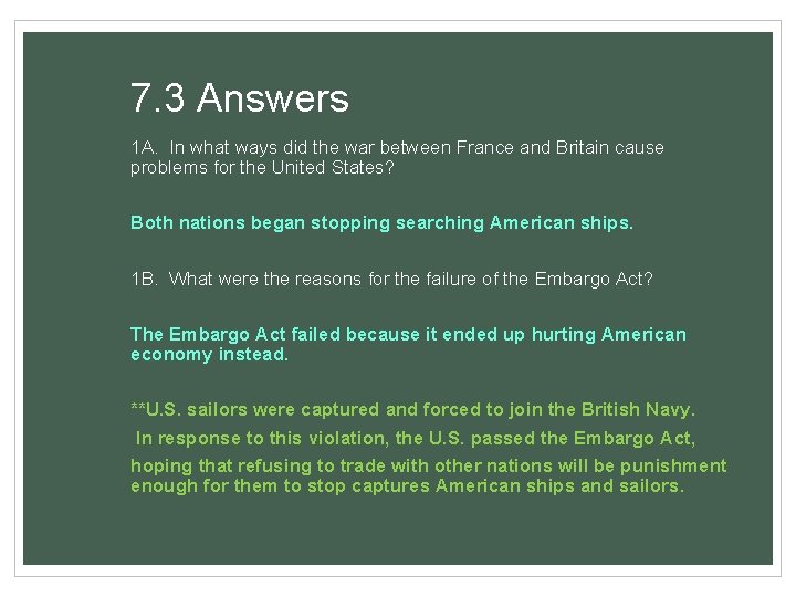 7. 3 Answers 1 A. In what ways did the war between France and