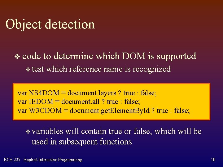 Object detection v code to determine which DOM is supported v test which reference