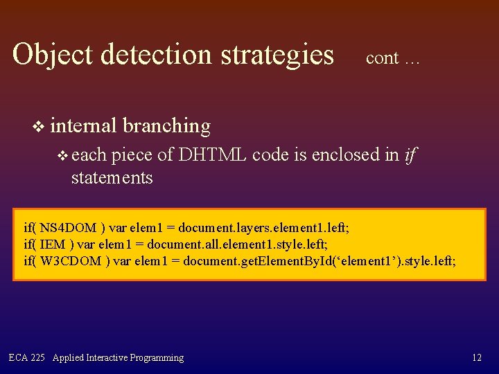 Object detection strategies v internal cont … branching v each piece of DHTML code