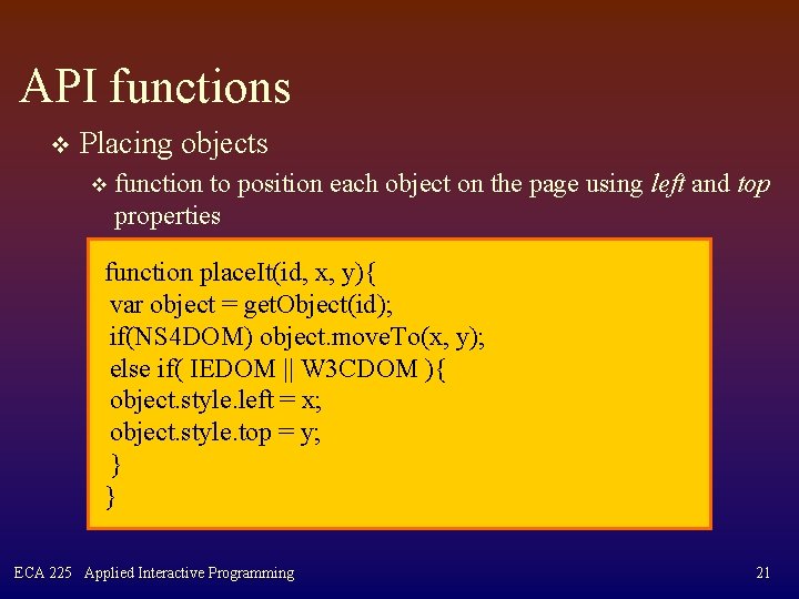 API functions v Placing objects v function to position each object on the page