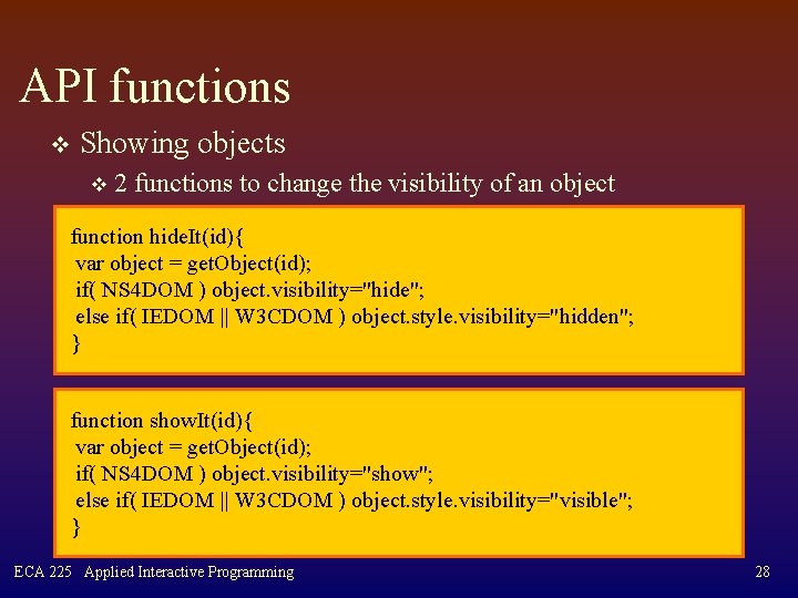 API functions v Showing objects v 2 functions to change the visibility of an