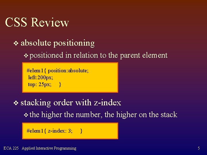 CSS Review v absolute positioning v positioned in relation to the parent element #elem