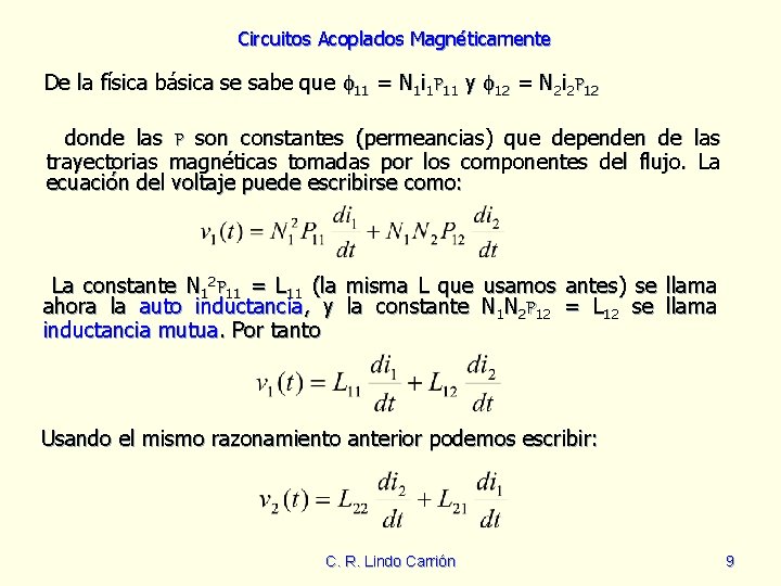 Circuitos Acoplados Magnéticamente De la física básica se sabe que 11 = N 1