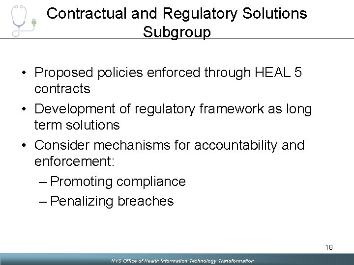 Contractual and Regulatory Solutions Subgroup • Proposed policies enforced through HEAL 5 contracts •