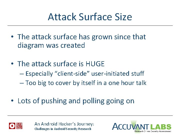Attack Surface Size • The attack surface has grown since that diagram was created