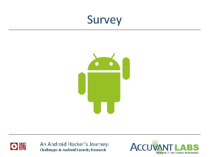Survey An Android Hacker’s Journey: Challenges in Android Security Research 