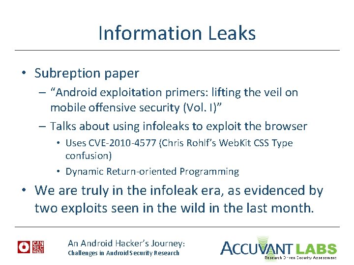 Information Leaks • Subreption paper – “Android exploitation primers: lifting the veil on mobile