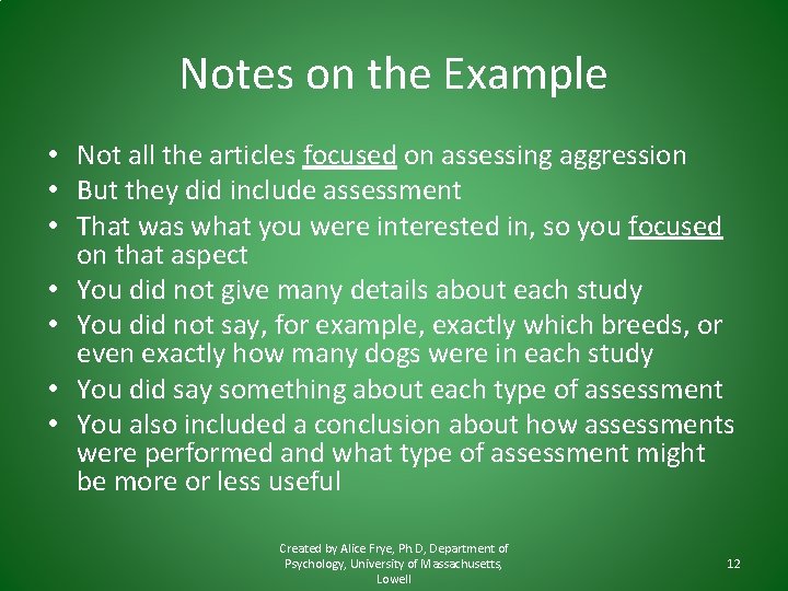 Notes on the Example • Not all the articles focused on assessing aggression •