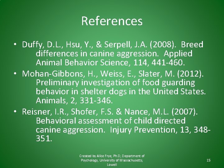 References • Duffy, D. L. , Hsu, Y. , & Serpell, J. A. (2008).