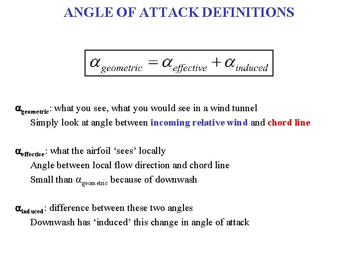ANGLE OF ATTACK DEFINITIONS ageometric: what you see, what you would see in a