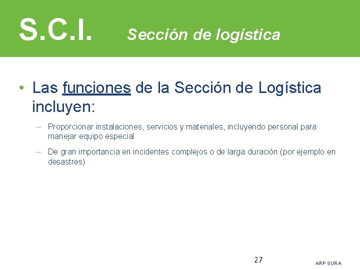 S. C. I. Sección de logística • Las funciones de la Sección de Logística