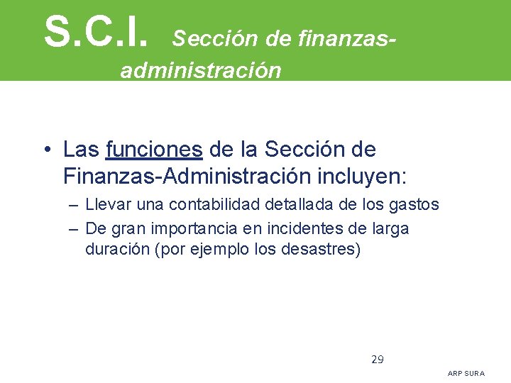 S. C. I. Sección de finanzasadministración • Las funciones de la Sección de Finanzas-Administración