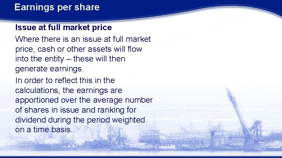 Earnings per share Issue at full market price Where there is an issue at