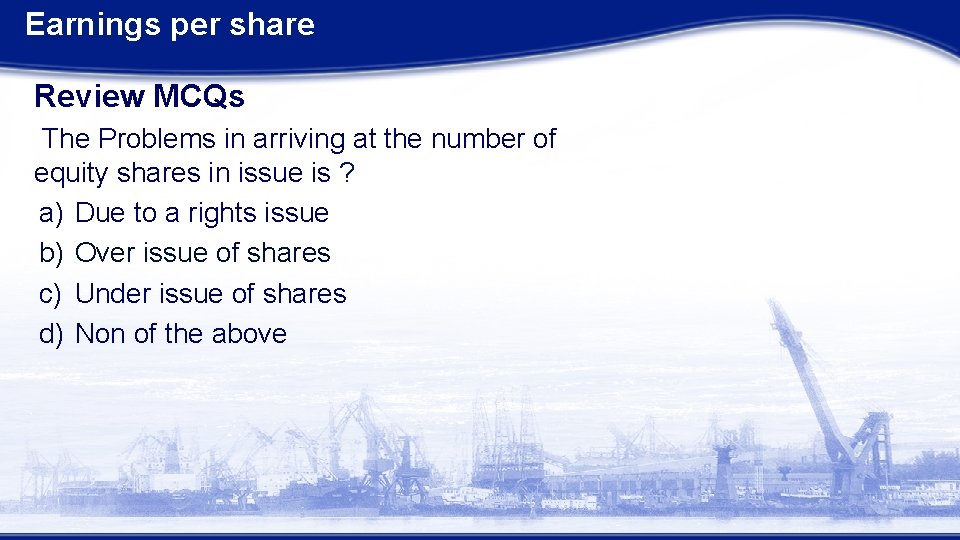 Earnings per share Review MCQs The Problems in arriving at the number of equity