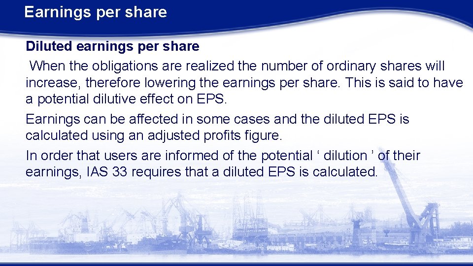 Earnings per share Diluted earnings per share When the obligations are realized the number