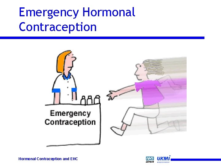 Emergency Hormonal Contraception and EHC 