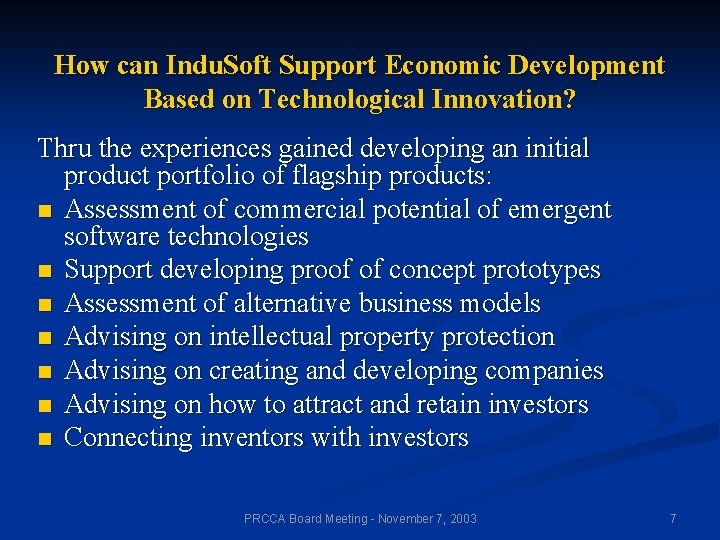 How can Indu. Soft Support Economic Development Based on Technological Innovation? Thru the experiences
