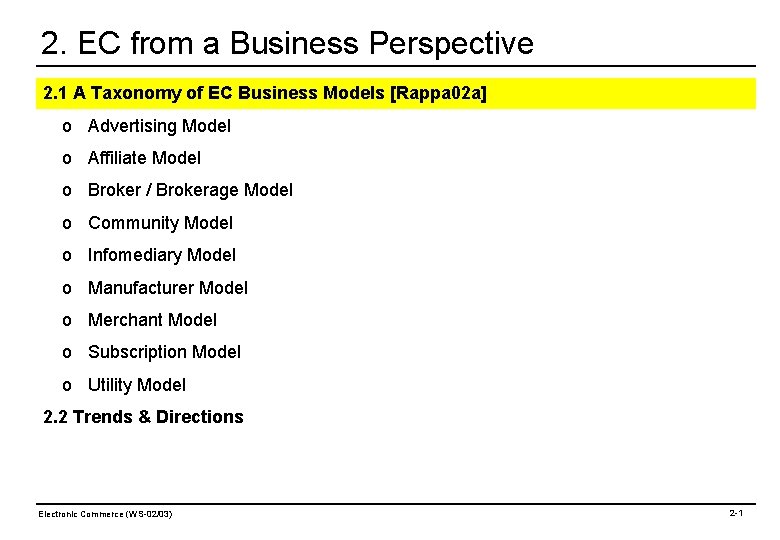 2. EC from a Business Perspective 2. 1 A Taxonomy of EC Business Models