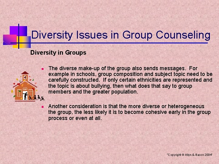 Diversity Issues in Group Counseling Diversity in Groups n n The diverse make-up of