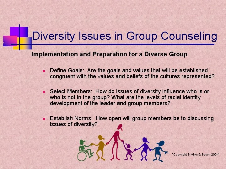Diversity Issues in Group Counseling Implementation and Preparation for a Diverse Group n n