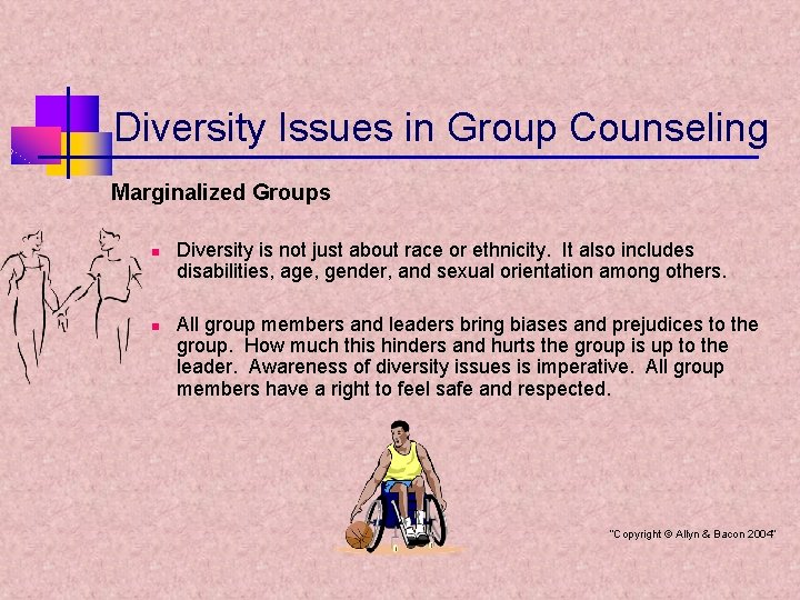 Diversity Issues in Group Counseling Marginalized Groups n n Diversity is not just about