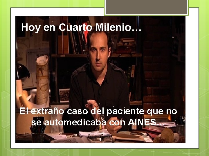 Hoy en Cuarto Milenio… El extraño caso del paciente que no se automedicaba con