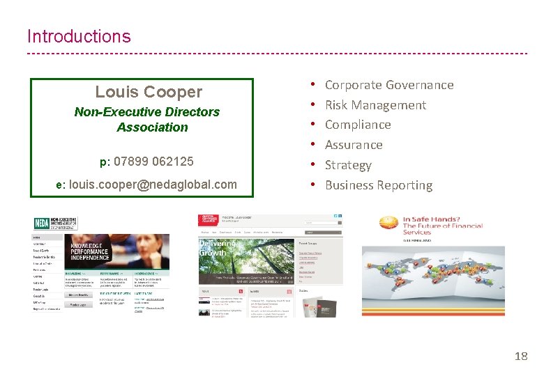 Introductions Louis Cooper Non-Executive Directors Association p: 07899 062125 e: louis. cooper@nedaglobal. com •