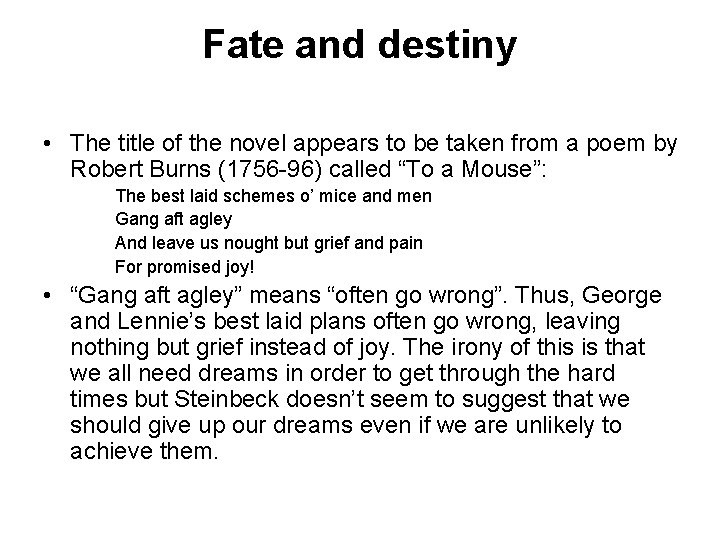 Fate and destiny • The title of the novel appears to be taken from
