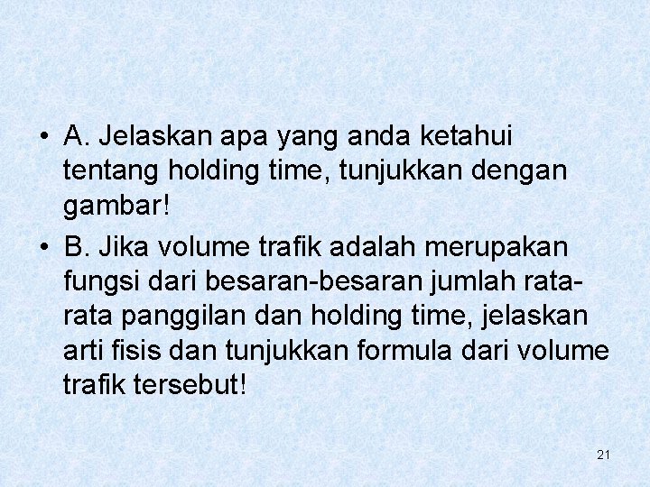 • A. Jelaskan apa yang anda ketahui tentang holding time, tunjukkan dengan gambar! • A. Jelaskan apa yang anda ketahui tentang holding time, tunjukkan dengan gambar!