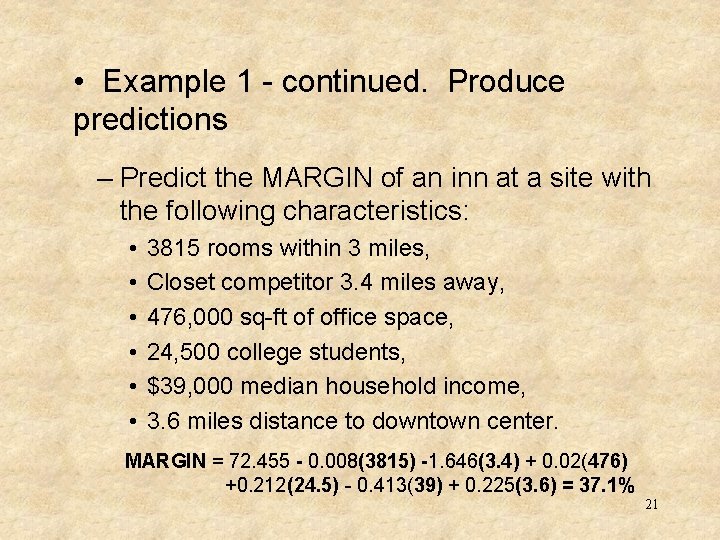  • Example 1 - continued. Produce predictions – Predict the MARGIN of an