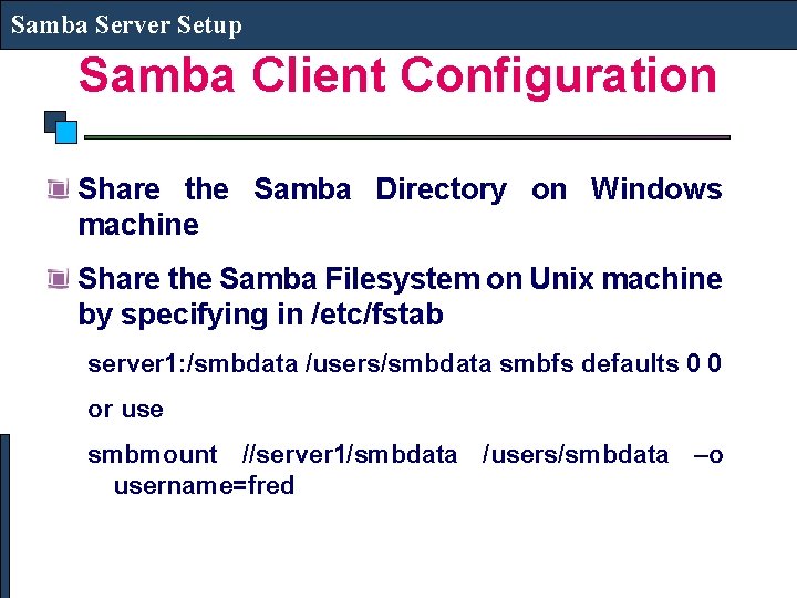 Samba Server Setup Samba Client Configuration Share the Samba Directory on Windows machine Share