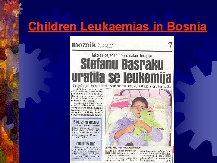 Children Leukaemias in Bosnia Children Leukaemias in Bosnia