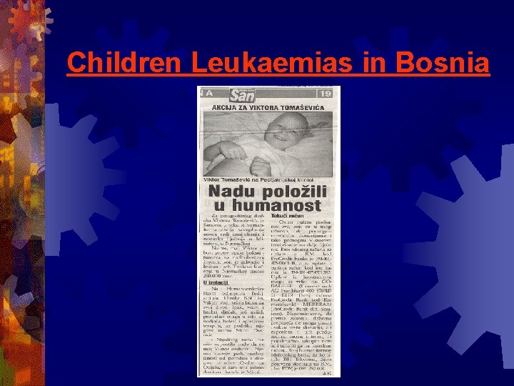 Children Leukaemias in Bosnia Children Leukaemias in Bosnia