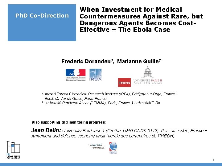 Ph. D Co-Direction When Investment for Medical Countermeasures Against Rare, but Dangerous Agents Becomes