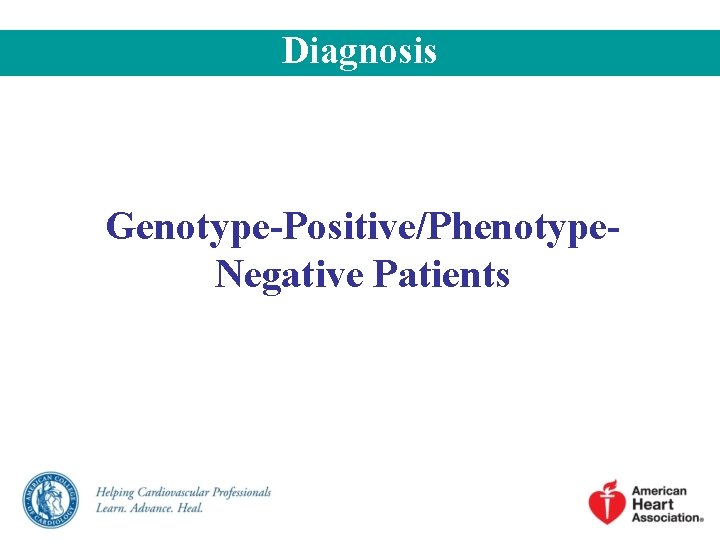 Diagnosis Genotype-Positive/Phenotype. Negative Patients 