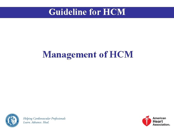 Guideline for HCM Management of HCM 